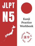 Kanji Practice Workbook: JLPT N5 Kanji Study Notebook: The Easy Way To Learn Kanji - Paperback
