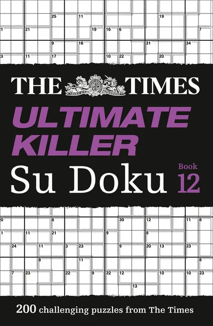 The Times Ultimate Killer Su Doku Book 12: 200 of the Deadliest Su Doku Puzzles - Paperback