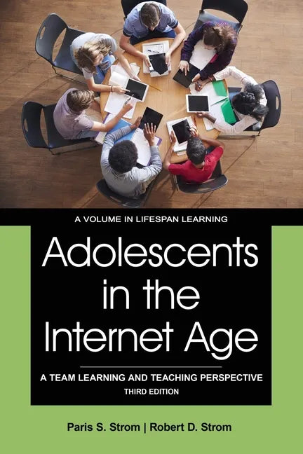 Adolescents in the Internet Age: A Team Learning and Teaching Perspective - Paperback