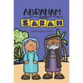 Abraham and Sarah: A Bible Story for Children - Paperback