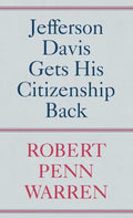 Jefferson Davis Gets His Citizenship Back - Hardcover