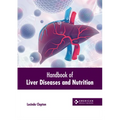 Handbook of Liver Diseases and Nutrition - Hardcover