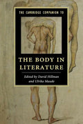 The Cambridge Companion to the Body in Literature - Paperback