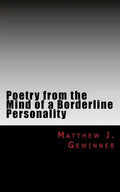 Poetry from the Mind of a Borderline Personality - Paperback