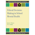 Ethical Decision-Making in School Mental Health - Paperback