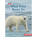 What Polar Bears Do - Paperback
