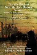 The MX Book of New Sherlock Holmes Stories Some More Untold Cases Part XXII: 1877-1887 - Paperback