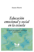 Educación Emocional Y Social En La Escuela: un nuevo paradigma, estrategias y experiencias - Paperback