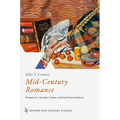 Mid-Century Romance: Modernism, Socialist Culture, and the Historical Novel - Hardcover