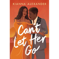 Can't Let Her Go - Paperback