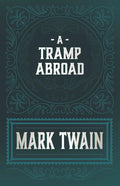 A Tramp Abroad - Paperback