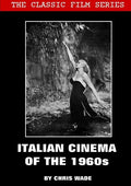 Classic Film Series: Italian Cinema of the 1960s - Paperback