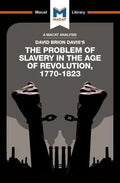 An Analysis of David Brion Davis's the Problem of Slavery in the Age of Revolution, 1770-1823 - Paperback