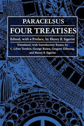 Four Treatises of Theophrastus Von Hohenheim Called Paracelsus - Paperback