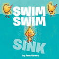 Swim Swim Sink - Hardcover
