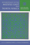 Anthropology of the Middle East and North Africa: Into the New Millennium - Hardcover