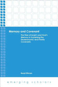 Memory and Covenant: The Role of Israel's and God's Memory in Sustaining the Deuteronomic and Priestly Covenants - Paperback