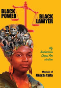 Black Power, Black Lawyer: My Audacious Quest for Justice - Hardcover