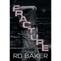 Fracture - Hardcover