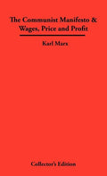 The Communist Manifesto & Wages, Price and Profit - Hardcover