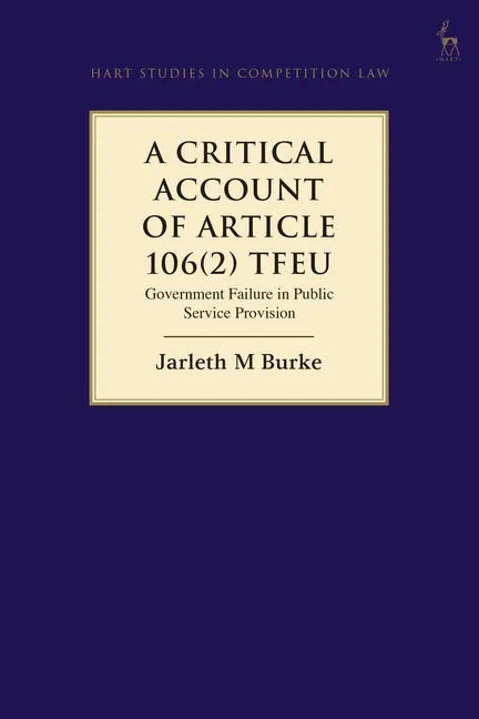 A Critical Account of Article 106(2) TFEU: Government Failure in Public Service Provision - Paperback