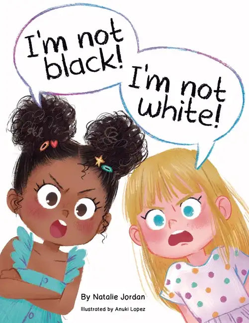 I'm Not Black! I'm Not White! - Paperback