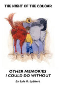 The Night of the Cougar: Memories I Could Do Without - Hardcover