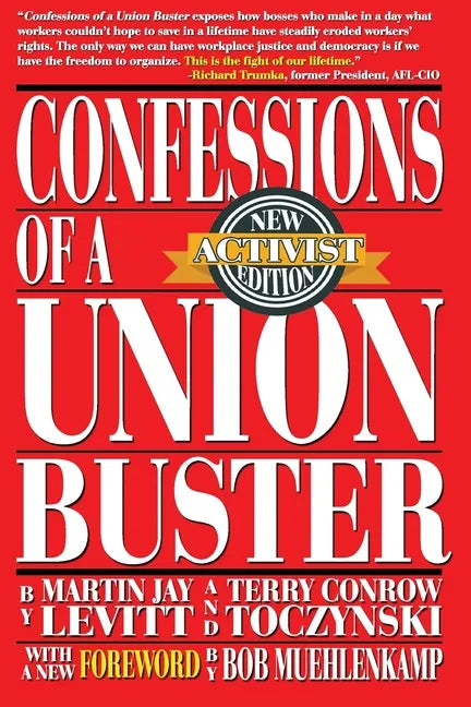 Confessions of a Union Buster: New Activist Edition - Paperback