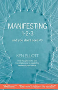 Manifesting 123: and you don't need #3 - Paperback