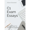 C1 Exam Essays: Simple Tools for Advanced English - Paperback