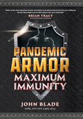 Pandemic Armor: Maximum Immunity - Hardcover