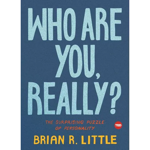 Who Are You, Really?: The Surprising Puzzle of Personality - Hardcover