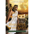 Daughter of the Gods: A Novel of Ancient Egypt - Paperback