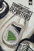 Transmisiones Deportivas: Claves prácticas para el periodista especializado - Paperback