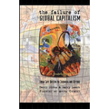 The Failure of Global Capitalism: From Cape Breton to Colombia and Beyond - Paperback