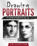 Drawing Portraits Fundamentals: A Portrait-Artist.org Book - How to Draw People - Paperback