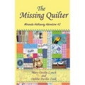The Missing Quilter: Miranda Hathaway Adventure #2 - Paperback