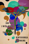 One Day I Will Write about This Place: A Memoir - Paperback