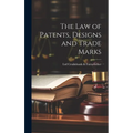 The law of Patents, Designs and Trade Marks - Hardcover