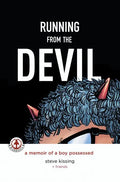 Running from the Devil: A memoir of a boy possessed (Graphic Novel) - Hardcover