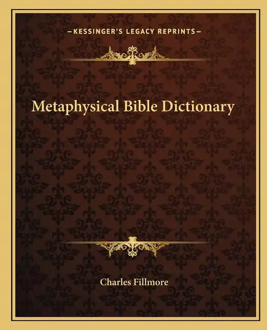 Metaphysical Bible Dictionary - Paperback