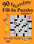 Number Fill-In Puzzles, Volume 9: 90 Puzzles - Paperback