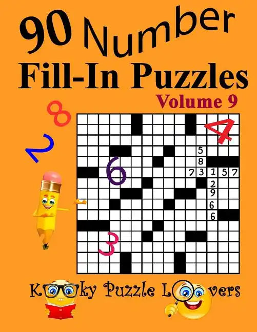 Number Fill-In Puzzles, Volume 9: 90 Puzzles - Paperback