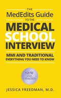 The MedEdits Guide to the Medical School Interview: MMI and Traditional: Everything you need to know - Paperback
