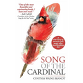 Song of the Cardinal: A true story of miracles and magic after heartbreaking loss - Paperback