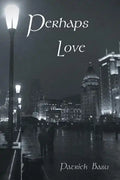 Perhaps Love - Paperback