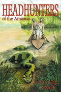 Head Hunters of the Amazon (Annotated edition) - Paperback