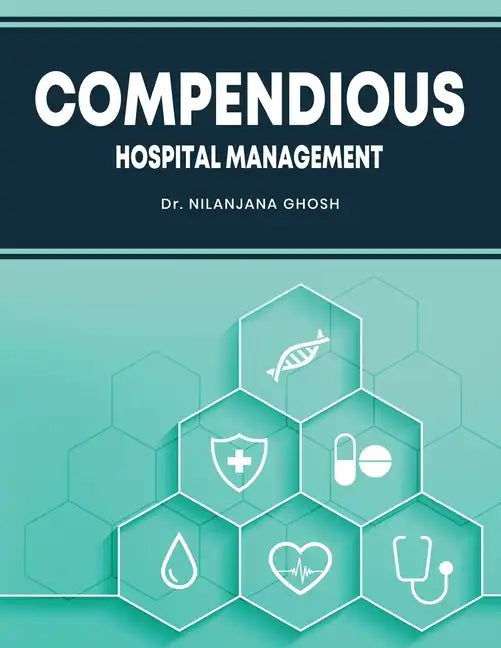 Compendious Hospital Management - Paperback