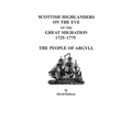 Scottish Highlanders on the Eve of the Great Migration, 1725-1775: The People of Argyll - Paperback