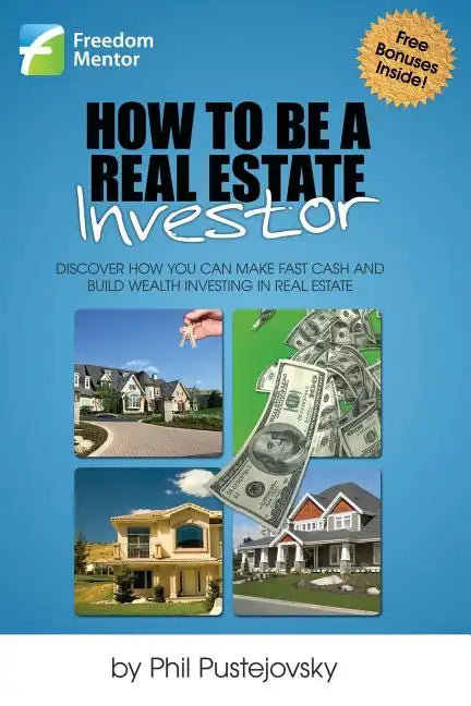 How to be a Real Estate Investor - Paperback